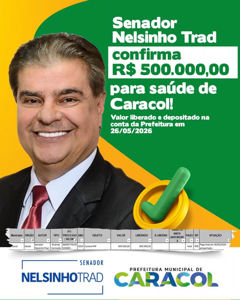 Senador Nelsinho Trad confirma R$ 500 mil para a sa�de p�blica de Caracol